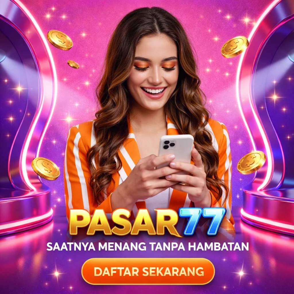 Pasar77 » Platform Gaming Online Terpercaya Rupiah Melesat